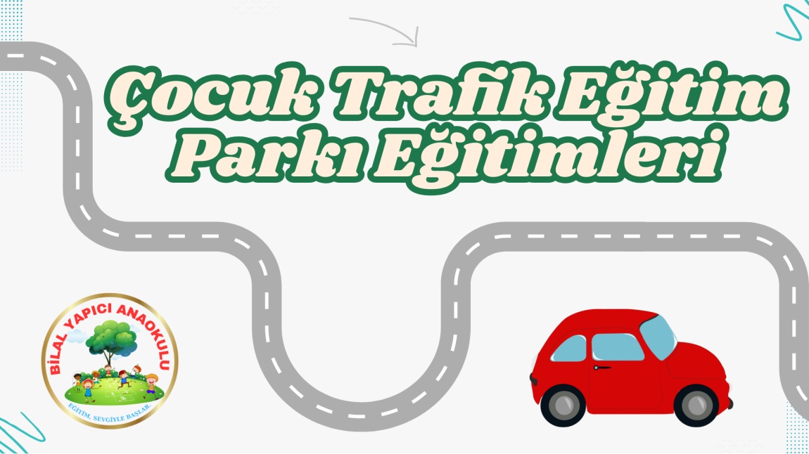 Çocuk Trafik Eğitim Parkı Eğitimleri 