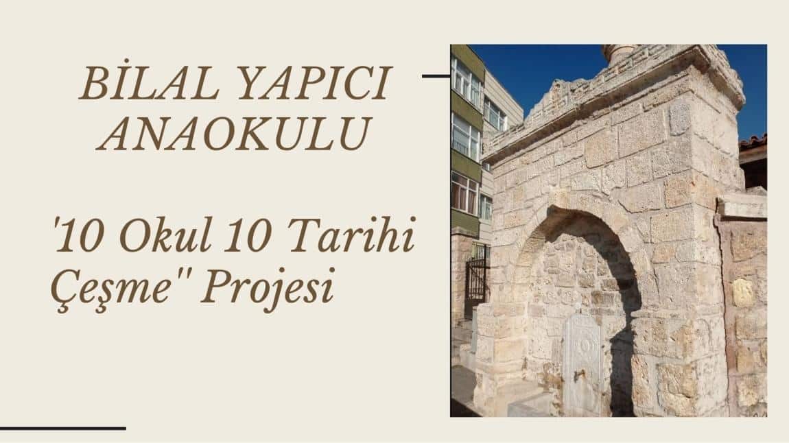 ''10 Okul 10 Tarihi Çeşme'' Projesi